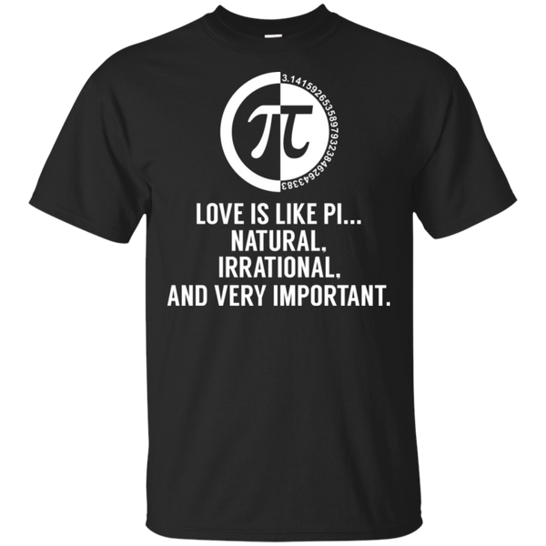Love Is Like Pi T Shirt Pi Irrational Shirt March 14 2018 Is Pi Day Shirts Pi Day 2018 Shirt