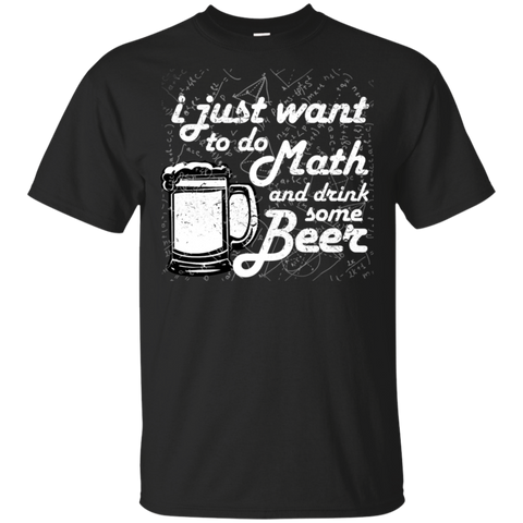 I Just Want To Shirts Funny Math Shirts Funny Mens Shirt Drink Beer
